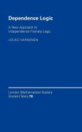 Dependence Logic di Jouko Väänänen edito da Cambridge University Press