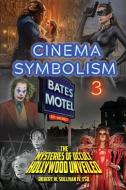 CINEMA SYMBOLISM 3: THE MYSTERIES OF OCC di ROBERT edito da LIGHTNING SOURCE UK LTD