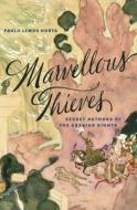 Marvellous Thieves di Paulo Lemos Horta edito da Harvard University Press