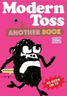 Modern Toss: Another Book di Jon Link, Mick Bunnage edito da Pan Macmillan