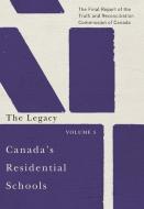 Canada's Residential Schools: The Legacy di Truth And Reconciliation Commission Of Canada edito da McGill-Queen's University Press