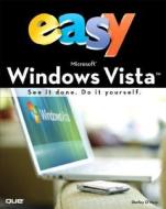 Easy Microsoft Windows Vista di Shelley O'Hara edito da Pearson Education (us)