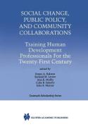 Social Change, Public Policy, and Community Collaborations di Penny A. Ralston edito da Springer US