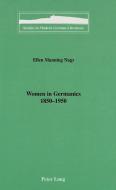 Women in Germanics, 1850-1950 di Ellen Manning Nagy edito da Lang, Peter