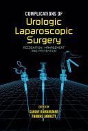 Complications of Urologic Laparoscopic Surgery di Sanjay Ramakumar, Thomas W. Jarrett, Ramakumar Ramakumar edito da CRC PR INC
