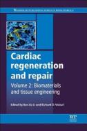 Cardiac Regeneration And Repair edito da Elsevier Science & Technology
