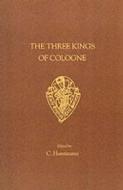 The Three Kings Of Cologne edito da Boydell & Brewer Ltd