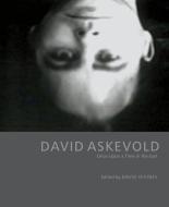 David Askevold di Ray Cronin, Peggy Gale, Richard Hertz edito da Gooselane Editions