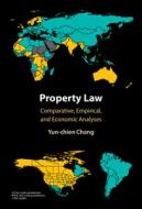 Property Law di Chang Yun-chien Chang edito da Cambridge University Press