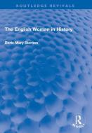 The English Woman In History di Doris Stenton edito da Taylor & Francis Ltd