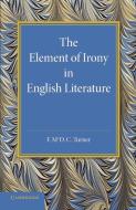 The Element of Irony in English Literature di F. M. C. Turner edito da Cambridge University Press