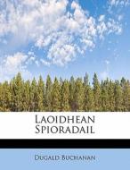 Laoidhean Spioradail di Dugald Buchanan edito da Bibliolife
