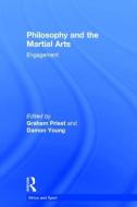 Philosophy and the Martial Arts edito da Taylor & Francis Ltd