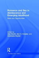 Romance and Sex in Adolescence and Emerging Adulthood di Routledge-Cavendish edito da Taylor & Francis Ltd