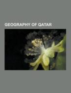 Geography Of Qatar di Source Wikipedia edito da University-press.org