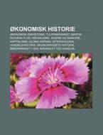 Konomisk Historie: Konomisk Idehistori di Kilde Wikipedia edito da Books LLC, Wiki Series