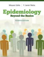 Epidemiology di Moyses Szklo, Javier Nieto edito da Jones and Bartlett Publishers, Inc