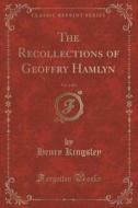 The Recollections Of Geoffry Hamlyn, Vol. 2 Of 3 (classic Reprint) di Henry Kingsley edito da Forgotten Books