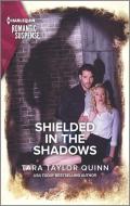 Shielded in the Shadows di Tara Taylor Quinn edito da HARLEQUIN SALES CORP
