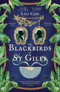 The Blackbirds Of St Giles di Lila Cain edito da Simon & Schuster UK