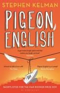 Pigeon English di Stephen Kelman edito da Bloomsbury UK