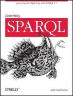 Learning Sparql di Bob DuCharme edito da O'Reilly Media