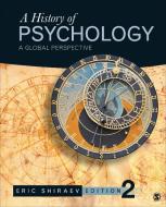 A History of Psychology di Eric Shiraev edito da SAGE Publications, Inc