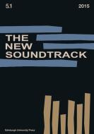 The New Soundtrack Series di DEUTSCH  SIDER AND P edito da Edinburgh University Press
