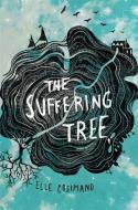 The Suffering Tree di Elle Cosimano edito da DISNEY-HYPERION