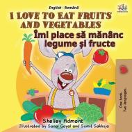 I Love to Eat Fruits and Vegetables (English Romanian Bilingual Book for Kids) di Shelley Admont, Kidkiddos Books edito da KidKiddos Books Ltd.