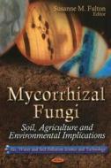 Mycorrhizal Fungi edito da Nova Science Publishers Inc