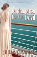 Redemption for the Devil di Jillian Chantal edito da Desert Breeze Publishing, Incorporated