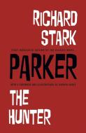 Stark, R: Richard Stark's Parker The Hunter di Richard Stark edito da Idea & Design Works
