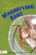 The Magnificent Magnifying Lens di J. S. Flannagan, H. L. Newton edito da Tate Publishing & Enterprises