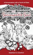 Traits and Emotions of a Salvageable Soul di Keeshawn C. Crawford edito da Inkwater Press