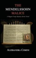 The Mendelssohn Malice di Alessandra Comini edito da Sunstone Press