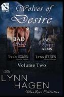 Wolves of Desire, Volume 2 [Bad Habits: Safe in King's Arms] (Siren Publishing: The Lynn Hagen Manlove Collection) di Lynn Hagen edito da SIREN PUB