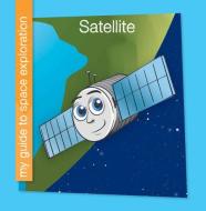Satellite di Samantha Bell edito da Cherry Lake Publishing