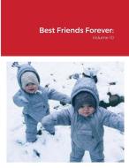 Best Friends Forever di William J. Smith edito da Lulu.com