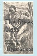 The Greek Class: Further Lessons in Synchronicity di James Gordon edito da INDEPENDENTLY PUBLISHED