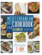 Mediterranean Diet Cookbook For Beginners di JUICE DEANNA JUICE edito da Gioman Enterprise Ltd