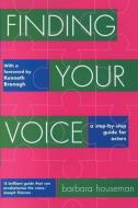 Finding Your Voice di Barbara Houseman edito da Nick Hern Books