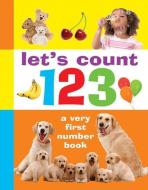 Let's Count 123 di Armadillo Press edito da Anness Publishing