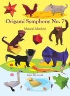 Origami Symphony No. 7 di John Montroll edito da Antroll Publishing Company