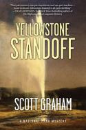 Yellowstone Standoff di Scott Graham edito da TORREY HOUSE PR
