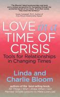 Love in a Time of Crisis di Linda & Charlie Bloom edito da WiDo Publishing