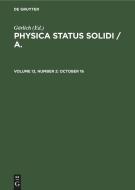 Physica status solidi / A., Volume 13, Number 2, October 16 edito da De Gruyter