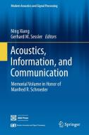 Acoustics, Information, and Communication edito da Springer International Publishing
