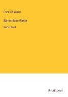 Sämmtliche Werke di Franz Von Baader edito da Anatiposi Verlag