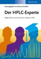 Der HPLC-Experte: Moglichkeiten Und Grenzen Der Modernen HPLC edito da Wiley-VCH Verlag GmbH